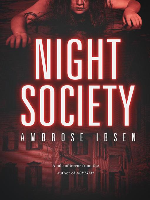 Title details for Night Society by Ambrose Ibsen - Available